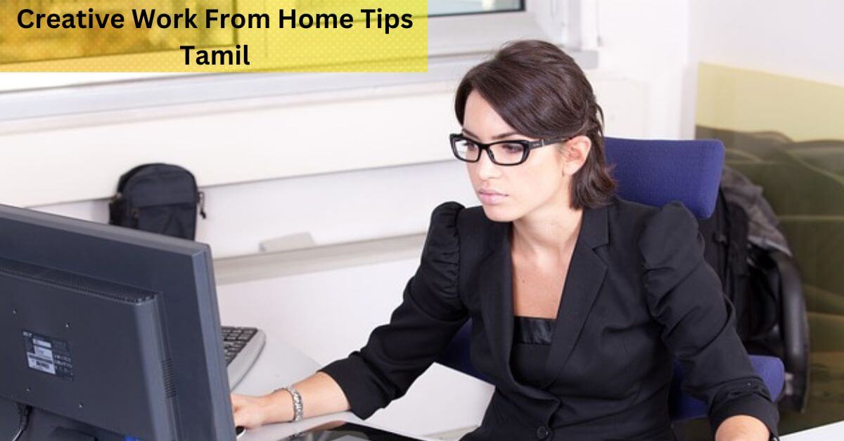 Creative Work From Home Tips Tamil