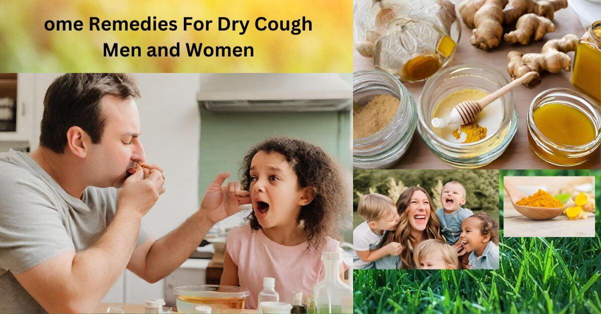 Simple Home Remedies For Dry Cough ,Men and Women