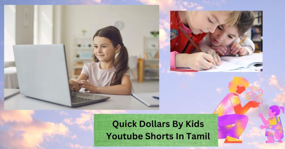 Quick Dollars By Kids Youtube Shorts In Tamil (1)